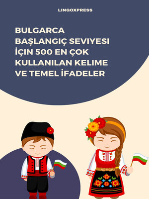 cover image of Bulgarca Başlangıç Seviyesi İçin 500 En Çok Kullanılan Kelime ve Temel İfadeler